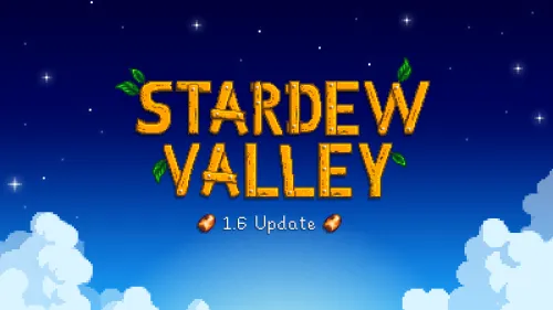 Stardew Valley : la mise à jour 1.6.2 en approche